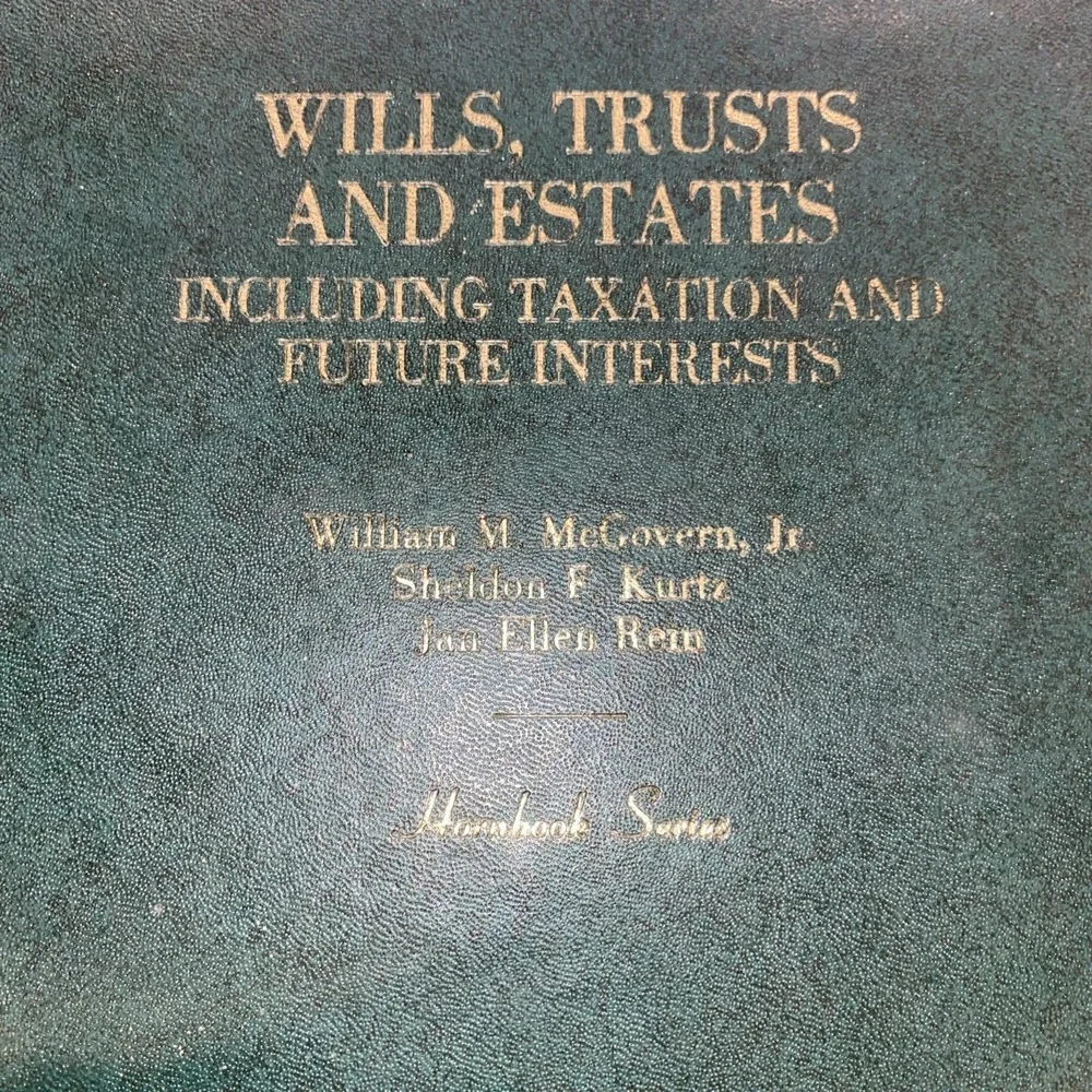 Hornbooks Ser.:‎ Wills, Trusts and Estates : Including Taxation and Future...